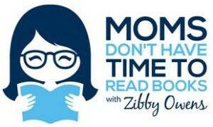 moms don't have time to read books podcast logo with zibby owens